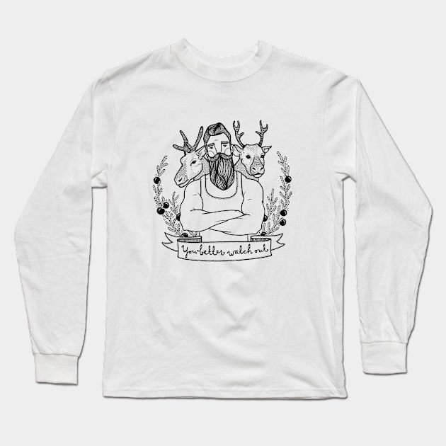 You better watch out Long Sleeve T-Shirt by BahKadisch